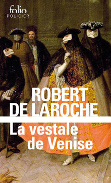 La vestale de Venise: Une enquête de Flavio Foscarini