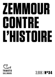 zemmour contre l'histoire