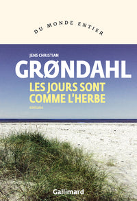 Les jours sont comme l'herbe