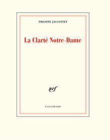 La clarté Notre-Dame