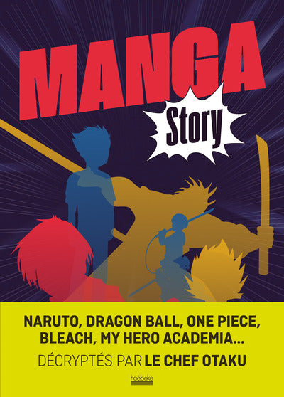 Manga Story: Le Manga Shonen par le Chef Otaku