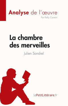 La chambre des merveilles de Julien Sandrel (Analyse de l'oeuvre)