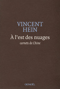 À l'est des nuages
