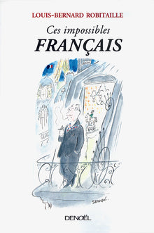 Ces impossibles Français
