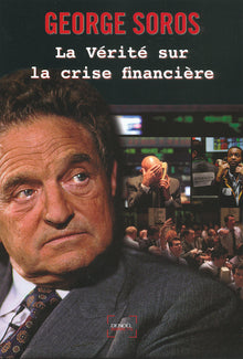 La vérité sur la crise financière