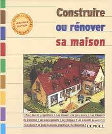 Construire ou rénover sa maison