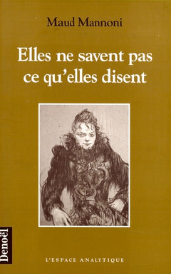 Elles ne savent pas ce qu'elles disent