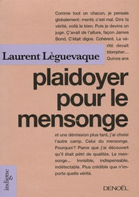 Plaidoyer pour le mensonge