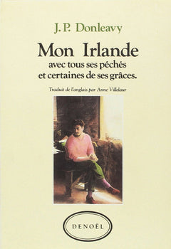 Mon Irlande avec tous ses péchés et certaines de ses grâces