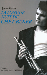 La Longue Nuit de Chet Baker