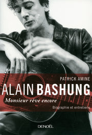 Alain Bashung Monsieur Rêve Encore