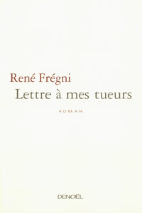Lettre à mes tueurs