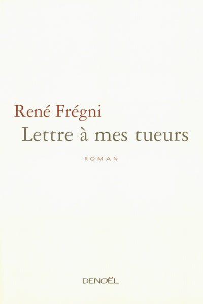 Lettre à mes tueurs