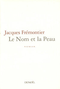 Le Nom et la Peau
