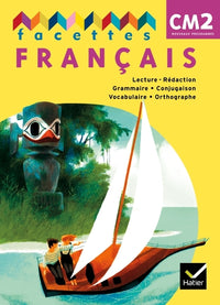 Facettes Français CM2 éd. 2011 - Manuel de l'élève + Mémo