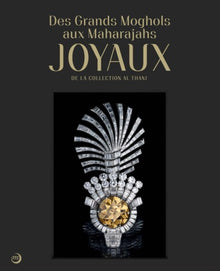 Des grands Moghols aux Maharadjas: Joyaux de la collection Al Thani