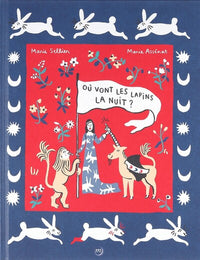 Album Dame à la Licorne Cluny / Où vont les lapins la nuit