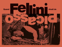 Quand Fellini rêvait de Picasso