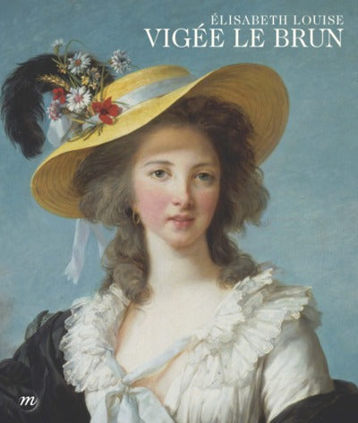 Elisabeth Vigée-Lebrun - Album de l'exposition au Grand Palais