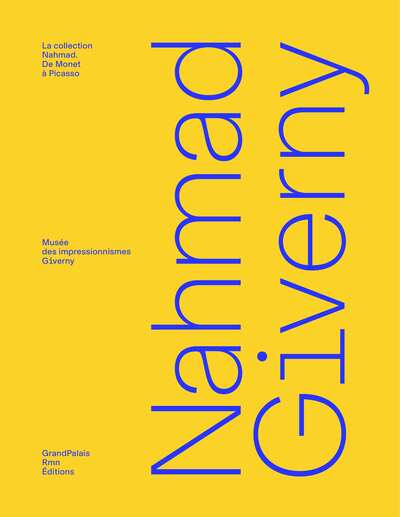 La Collection Nahmad. De Monet à Picasso