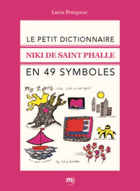 Niki de Saint Phalle - Petit Dictionnaire
