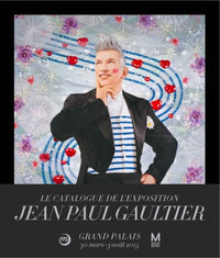 JEAN-PAUL GAULTIER AU GRAND PALAIS - CATALOGUE EXPOSITION
