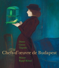 Chefs d'œuvre des musées de Budapest