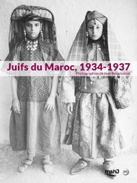 Juifs du Maroc. Photographies de Jean Besancenot 1934-1937