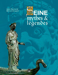 Seine, mythes et légendes