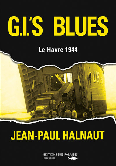 G.I.'s Blues, Le Havre 1944