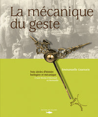 Mecanique Du Geste (La)