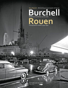 Burchell et Rouen, ombres et lumières