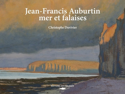 jean-francis auburtin, mer et falaises