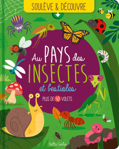 Soulève et découvre - Au pays des insectes et bestioles