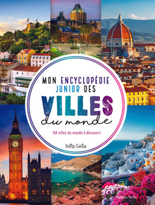 Mon encyclopédie junior des villes du monde