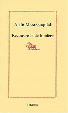 Recouvre-le de lumière