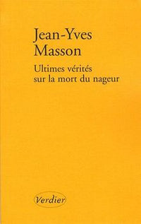 Ultimes vérités sur la mort du nageur