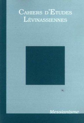 Cahiers d'études lévinassiennes n°4: Messianisme