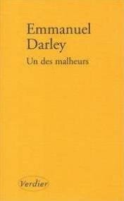 Un des malheurs