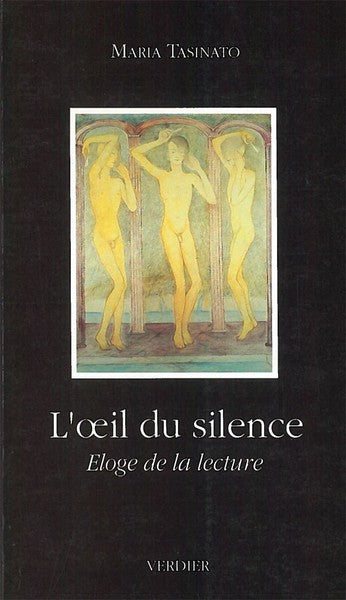 L'oeil du silence : éloge de la lecture