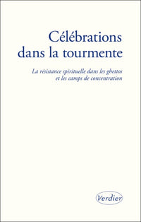 célébrations dans la tourmente