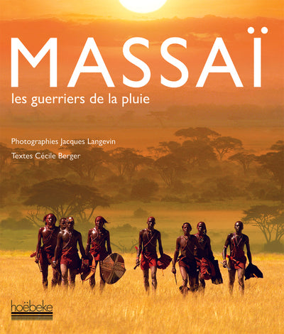 Massaï: Les guerriers de la pluie