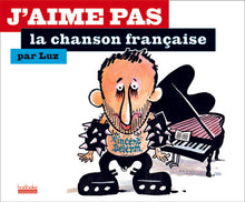 J'aime pas la chanson française