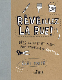 Rêveillez la rue !