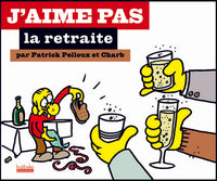 J'aime pas la retraite