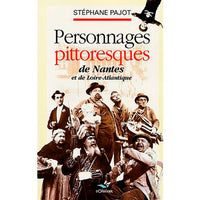 Personnages Pittoresques De Nantes Et De Loire-Atl