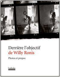 Derrière l'objectif de Willy Ronis