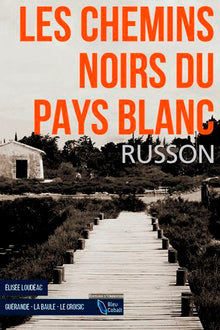 Les chemins noirs du pays blanc