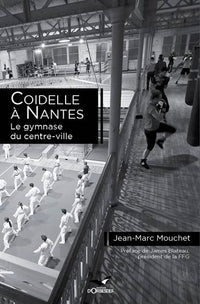 Coidelle à Nantes, Le Gymnase du Centre-Ville