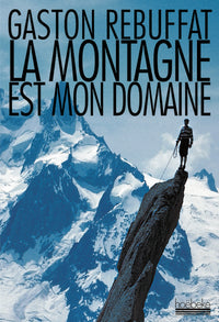 la montagne est mon domaine